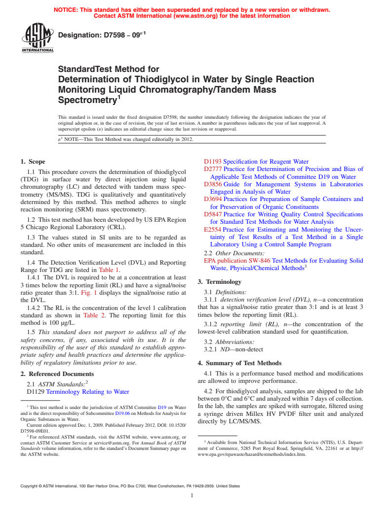 ASTM D7598-09e1 - Standard Test Method for Determination of Thiodiglycol in Water by Single Reaction Monitoring Liquid Chromatography/Tandem Mass Spectrometry