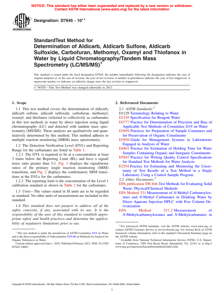 ASTM D7645-10e1 - Standard Test Method for Determination of Aldicarb, Aldicarb Sulfone, Aldicarb Sulfoxide, Carbofuran, Methomyl, Oxamyl and Thiofanox in Water by Liquid Chromatography/Tandem Mass Spectrometry (LC/MS/MS)