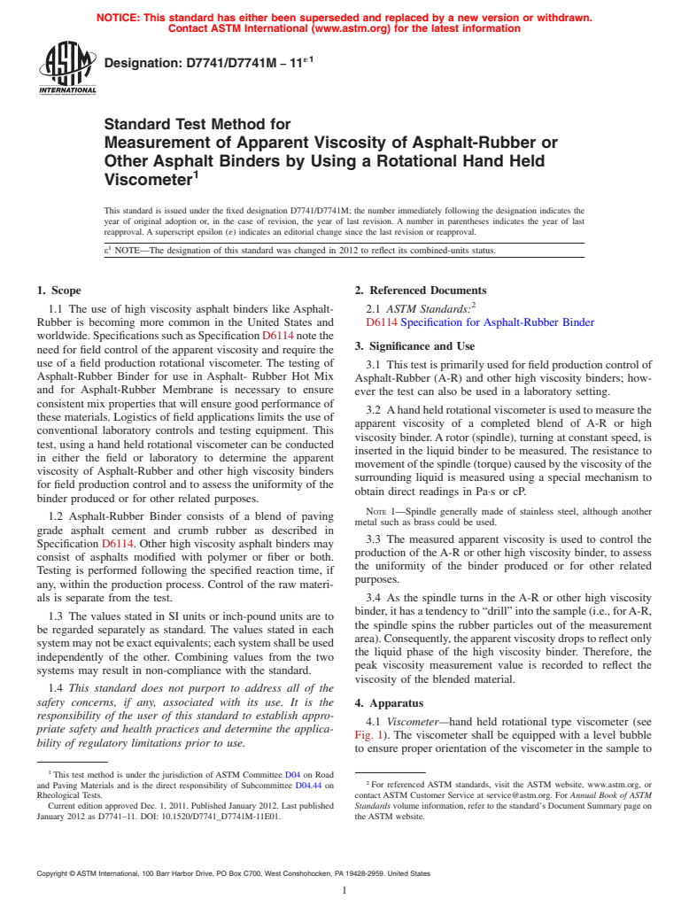 ASTM D7741/D7741M-11e1 - Standard Test Method for Measurement of Apparent Viscosity of Asphalt-Rubber or Other Asphalt Binders by Using a Rotational Hand Held Viscometer