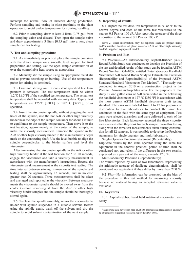 ASTM D7741/D7741M-11e1 - Standard Test Method for Measurement of Apparent Viscosity of Asphalt-Rubber or Other Asphalt Binders by Using a Rotational Hand Held Viscometer