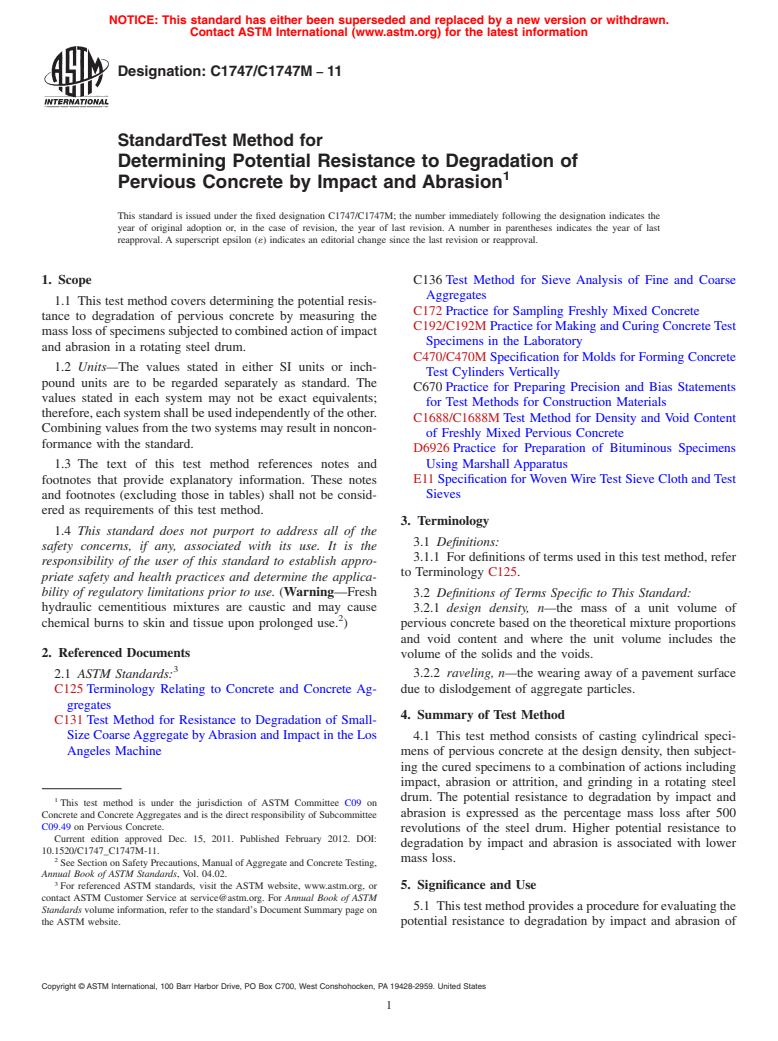 ASTM C1747/C1747M-11 - Standard Test Method for Determining Potential Resistance to Degradation of Pervious Concrete by Impact and Abrasion