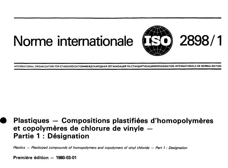 ISO 2898-1:1980 - Plastics — Plasticized compounds of homopolymers and copolymers of vinyl chloride — Part 1: Designation
Released:3/1/1980