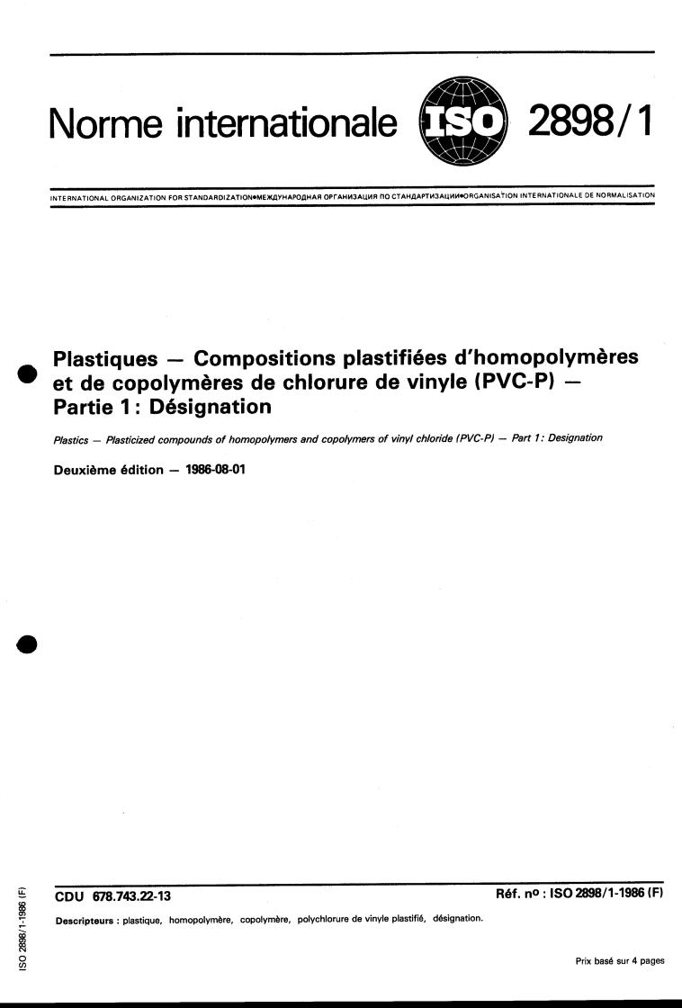 ISO 2898-1:1986 - Plastics — Plasticized compounds of homopolymers and copolymers of vinyl chloride (PVC-P) — Part 1: Designation
Released:8/14/1986