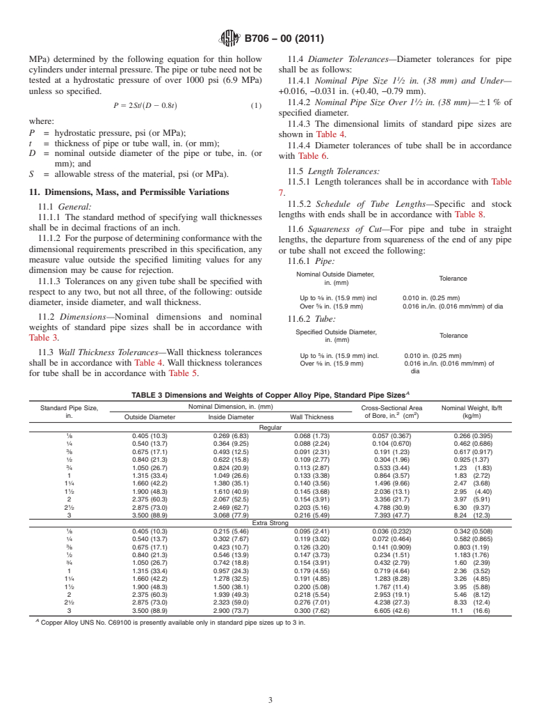 ASTM B706-00(2011) - Standard Specification for Seamless Copper Alloy (UNS No. C69100) Pipe and Tube