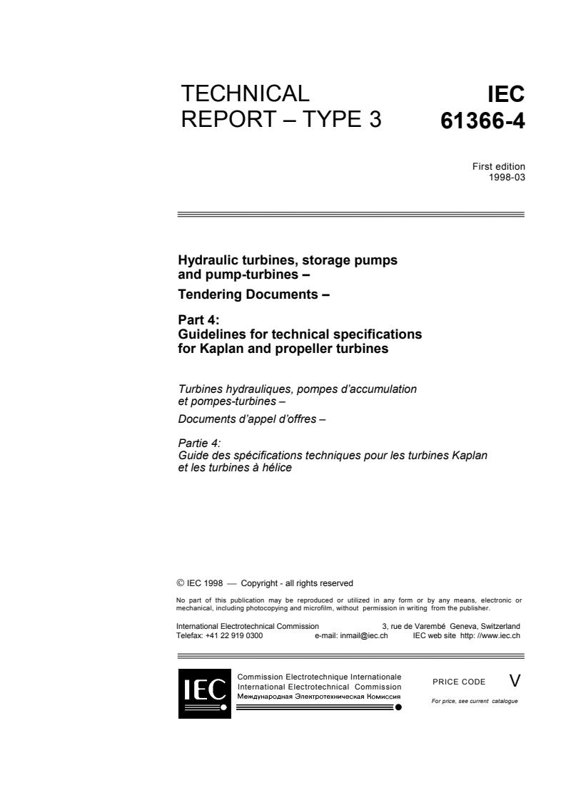 IEC TR 61366-4:1998 - Hydraulic turbines, storage pumps and pump-turbines - Tendering Documents - Part 4: Guidelines for technical specifications for Kaplan and propeller turbines