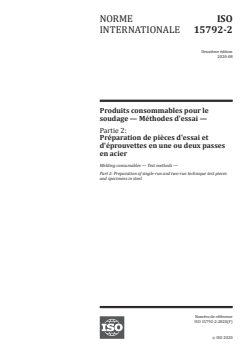 ISO 15792-2:2020 - Produits consommables pour le soudage — Méthodes d'essai — Partie 2: Préparation de pièces d'essai et d'éprouvettes en une ou deux passes en acier
Released:8/20/2020 - Page 1 preview