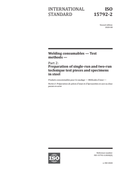 ISO 15792-2:2020 - Welding consumables — Test methods — Part 2: Preparation of single-run and two-run technique test pieces and specimens in steel
Released:8/20/2020 - Page 1 preview