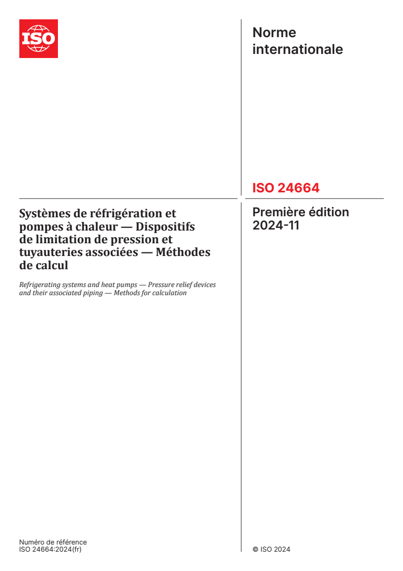 ISO 24664:2024 - Systèmes de réfrigération et pompes à chaleur — Dispositifs de limitation de pression et tuyauteries associées — Méthodes de calcul
Released:11/29/2024