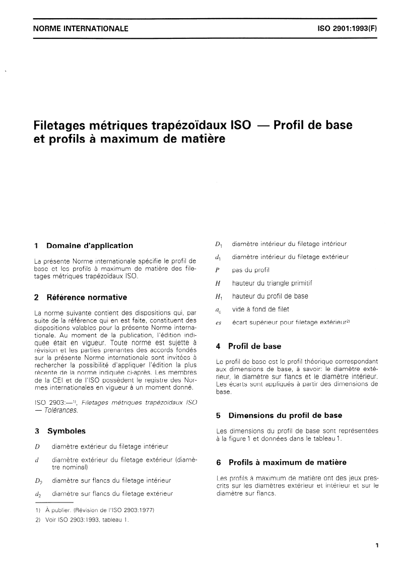ISO 2901:1993 - Filetages métriques trapézoïdaux ISO — Profil de base et profils à maximum de matière
Released:10/14/1993