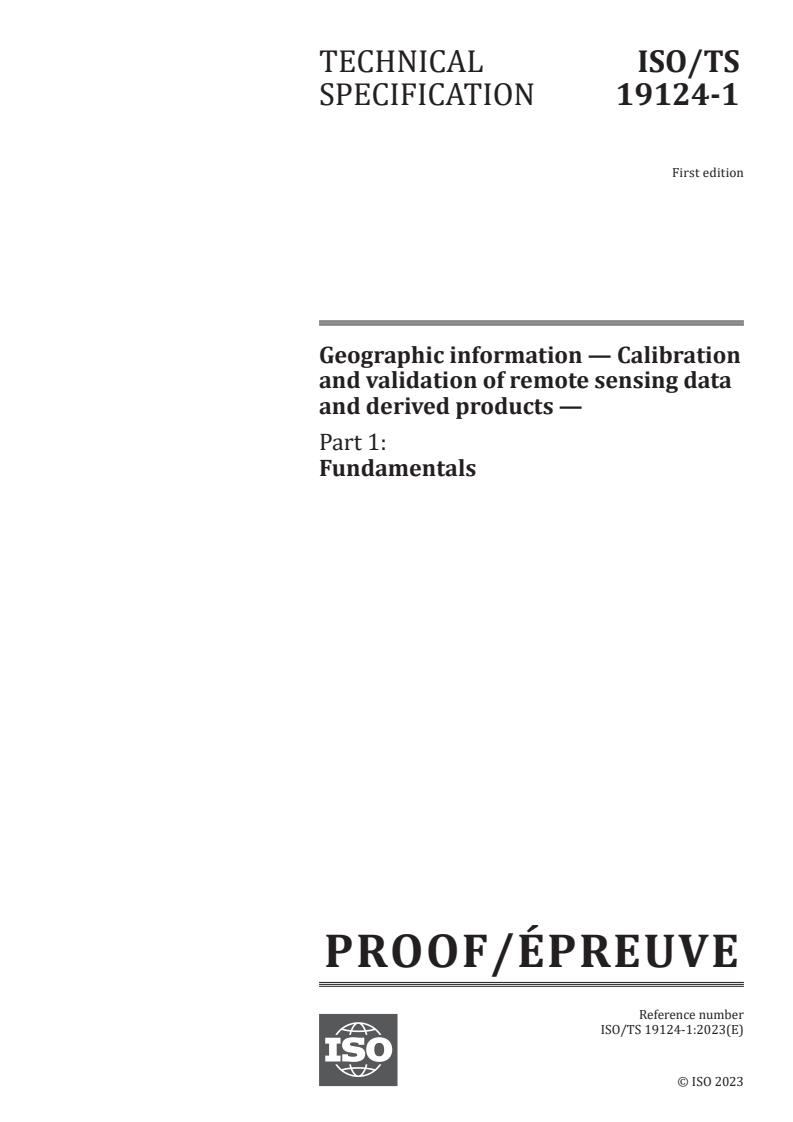 ISO/PRF TS 19124-1 - Geographic information — Calibration and validation of remote sensing data and derived products — Part 1: Fundamentals
Released:2/9/2023