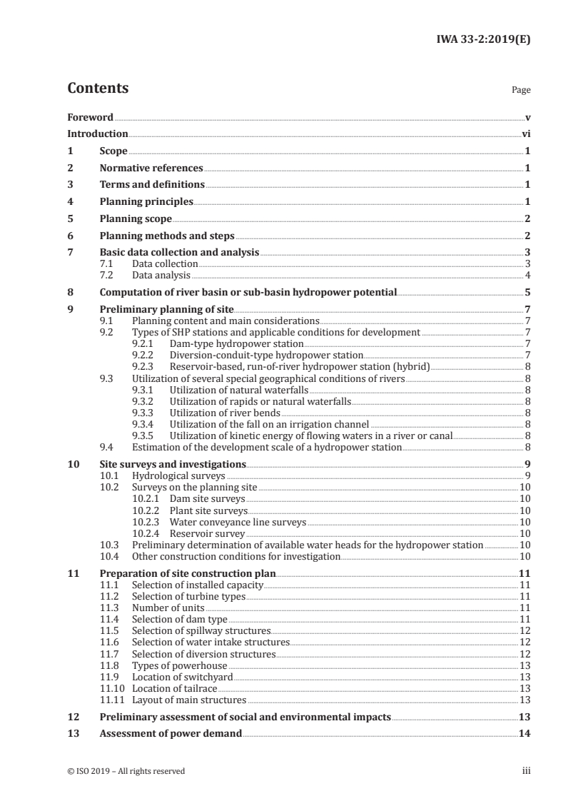 IWA 33-2:2019 IWA 33-2:2019 - Technical guidelines for the development of small hydropower plants — Part 2: Site selection planning
Released:12/10/2019