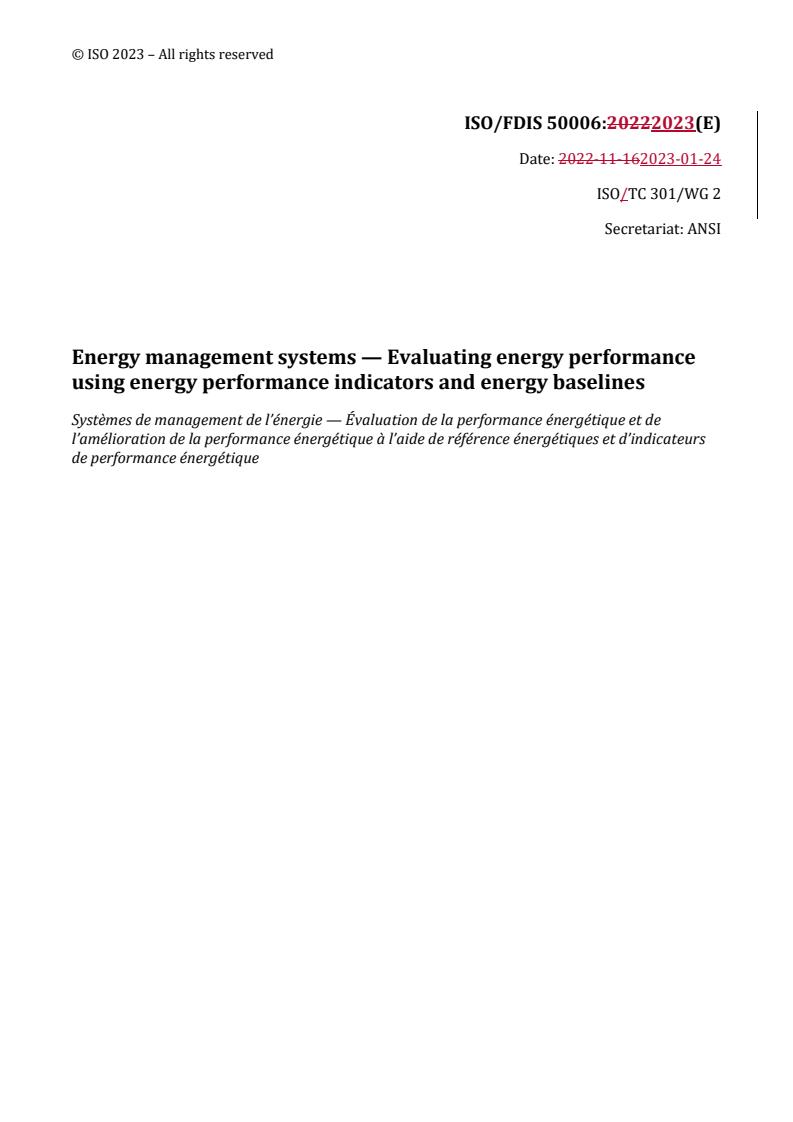 REDLINE ISO/FDIS 50006 - Energy management systems — Evaluating energy performance using energy performance indicators and energy baselines
Released:1/25/2023