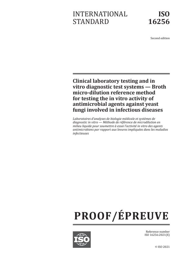 ISO/PRF 16256 - Clinical laboratory testing and in vitro diagnostic test systems -- Broth micro-dilution reference method for testing the in vitro activity of antimicrobial agents against yeast fungi involved in infectious diseases