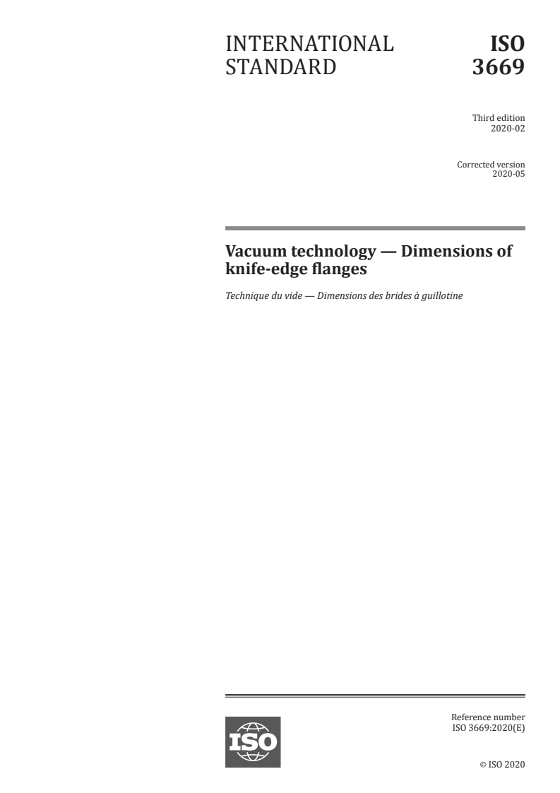 ISO 3669:2020 - Vacuum technology — Dimensions of knife-edge flanges
Released:5/20/2020