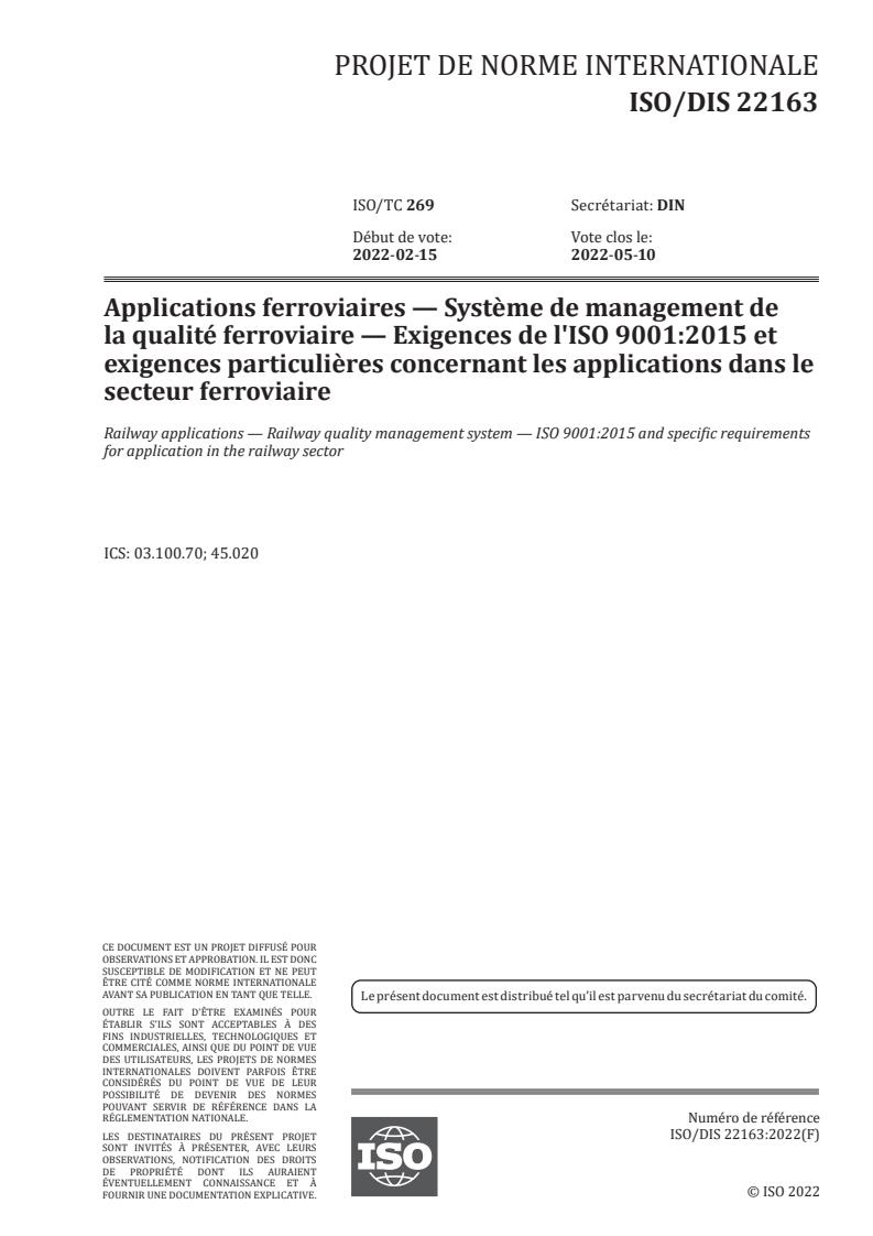 ISO/FDIS 22163 - Applications ferroviaires — Système de management de la qualité ferroviaire — Exigences de l'ISO 9001:2015 et exigences particulières concernant les applications dans le secteur ferroviaire
Released:2/10/2022