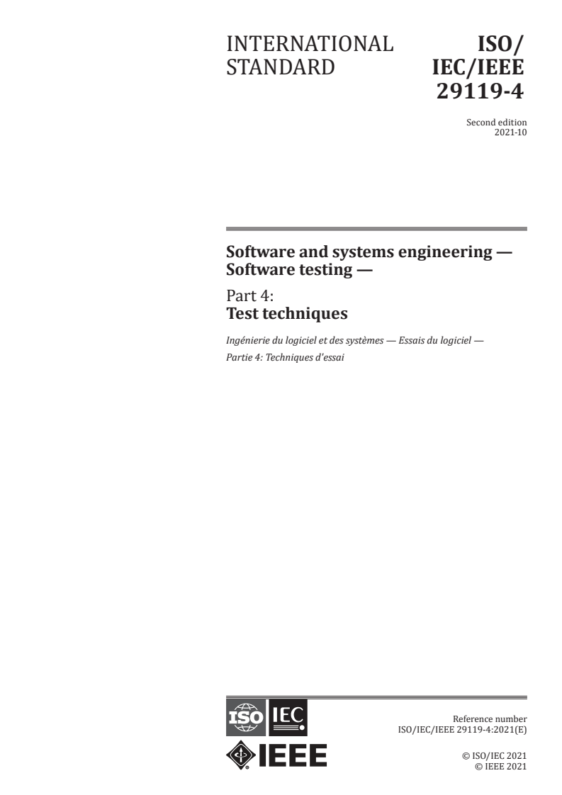 ISO/IEC/IEEE 29119-4:2021 - Software and systems engineering — Software testing — Part 4: Test techniques
Released:10/28/2021