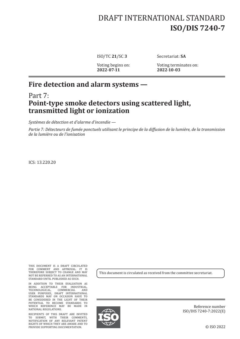ISO/PRF 7240-7 - Fire detection and alarm systems — Part 7: Point-type smoke detectors using scattered light, transmitted light or ionization
Released:5/14/2022