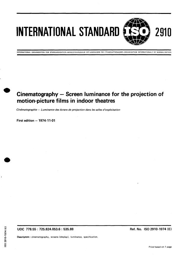 ISO 2910:1974 - Cinematography -- Screen luminance for the projection of motion-picture films in indoor theatres