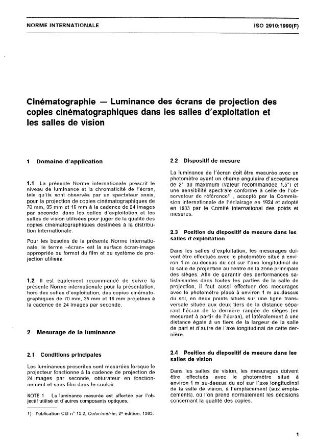 ISO 2910:1990 - Cinématographie -- Luminance des écrans de projection des copies cinématographiques dans les salles d'exploitation et les salles de vision