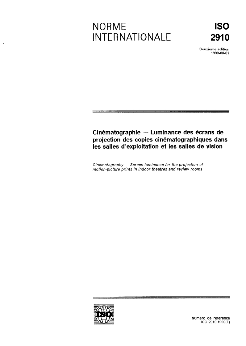 ISO 2910:1990 - Cinématographie — Luminance des écrans de projection des copies cinématographiques dans les salles d'exploitation et les salles de vision
Released:7/12/1990