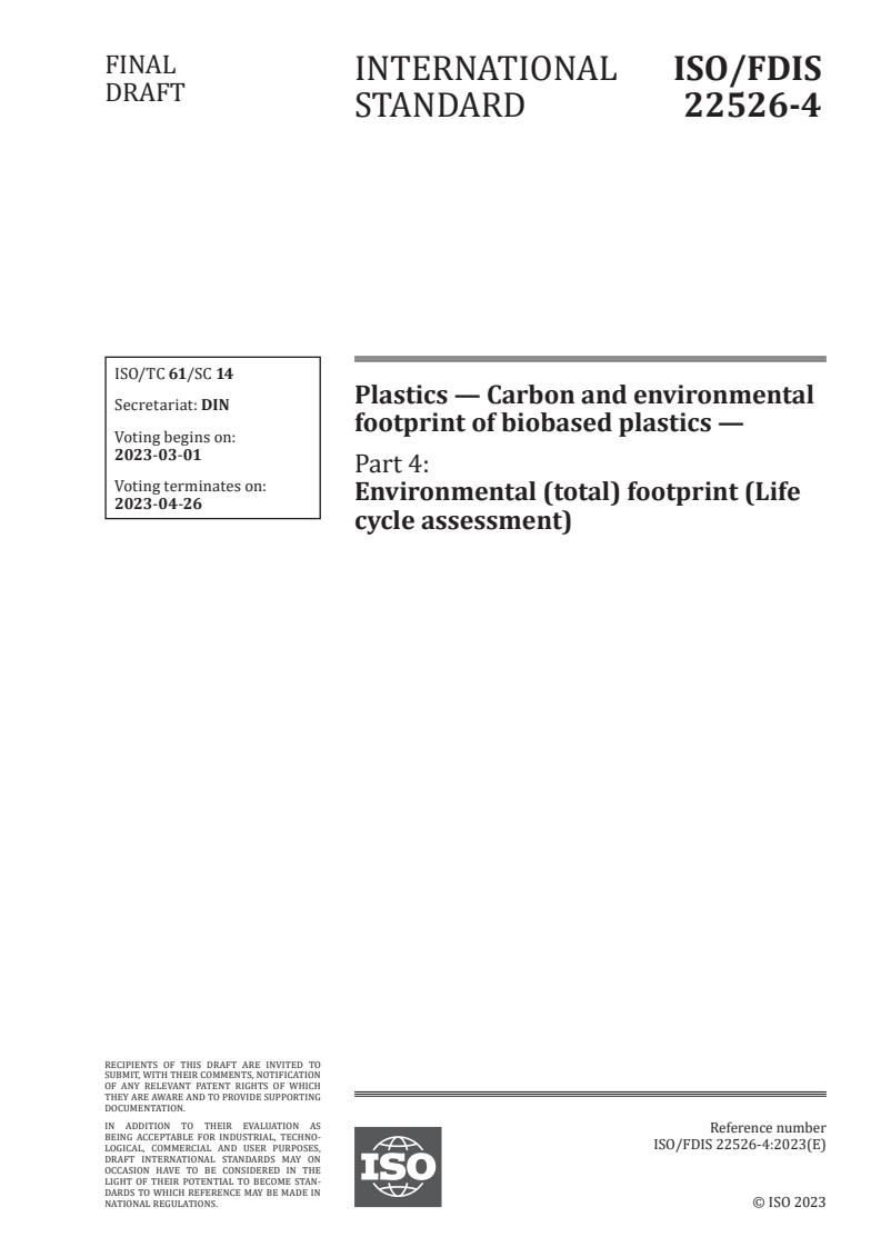 ISO/FDIS 22526-4 - Plastics — Carbon and environmental footprint of biobased plastics — Part 4: Environmental (total) footprint (Life cycle assessment)
Released:2/15/2023