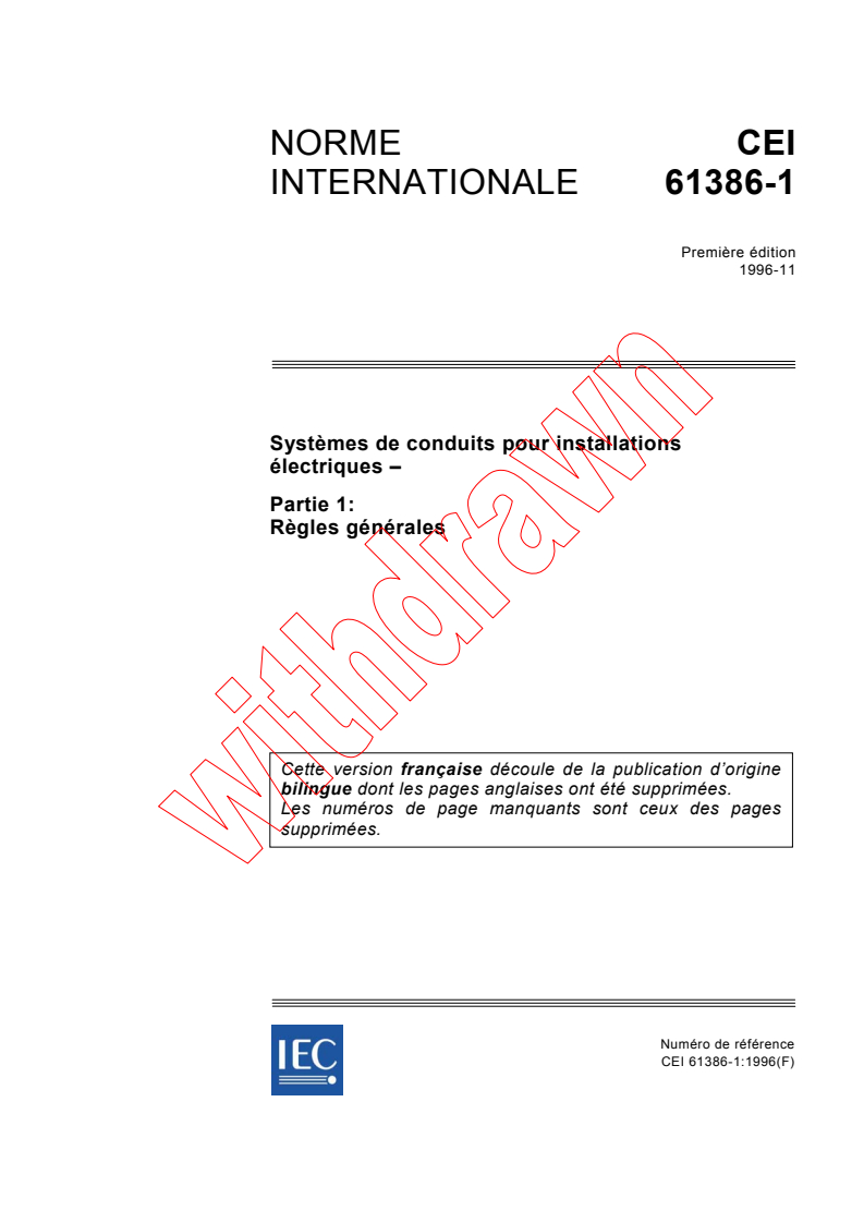 IEC 61386-1:1996 - Systèmes de conduits pour installations électriques - Partie 1: Règles générales
Released:11/14/1996