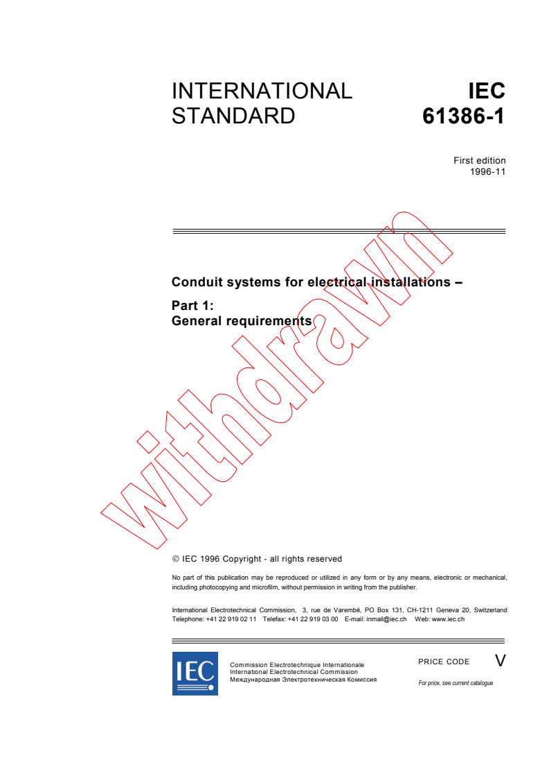 IEC 61386-1:1996 - Conduit systems for electrical installations - Part 1: General requirements
Released:11/14/1996