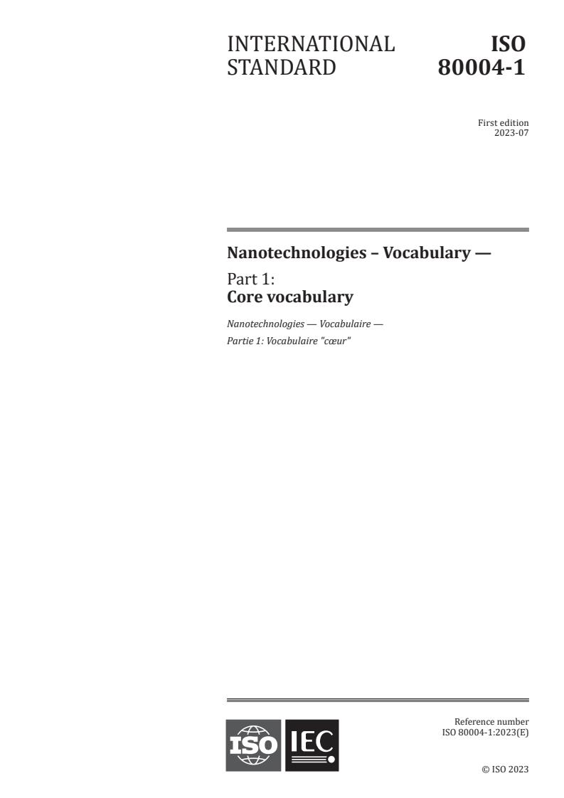 ISO 80004-1:2023 - Nanotechnologies – Vocabulary — Part 1: Core vocabulary
Released:26. 07. 2023