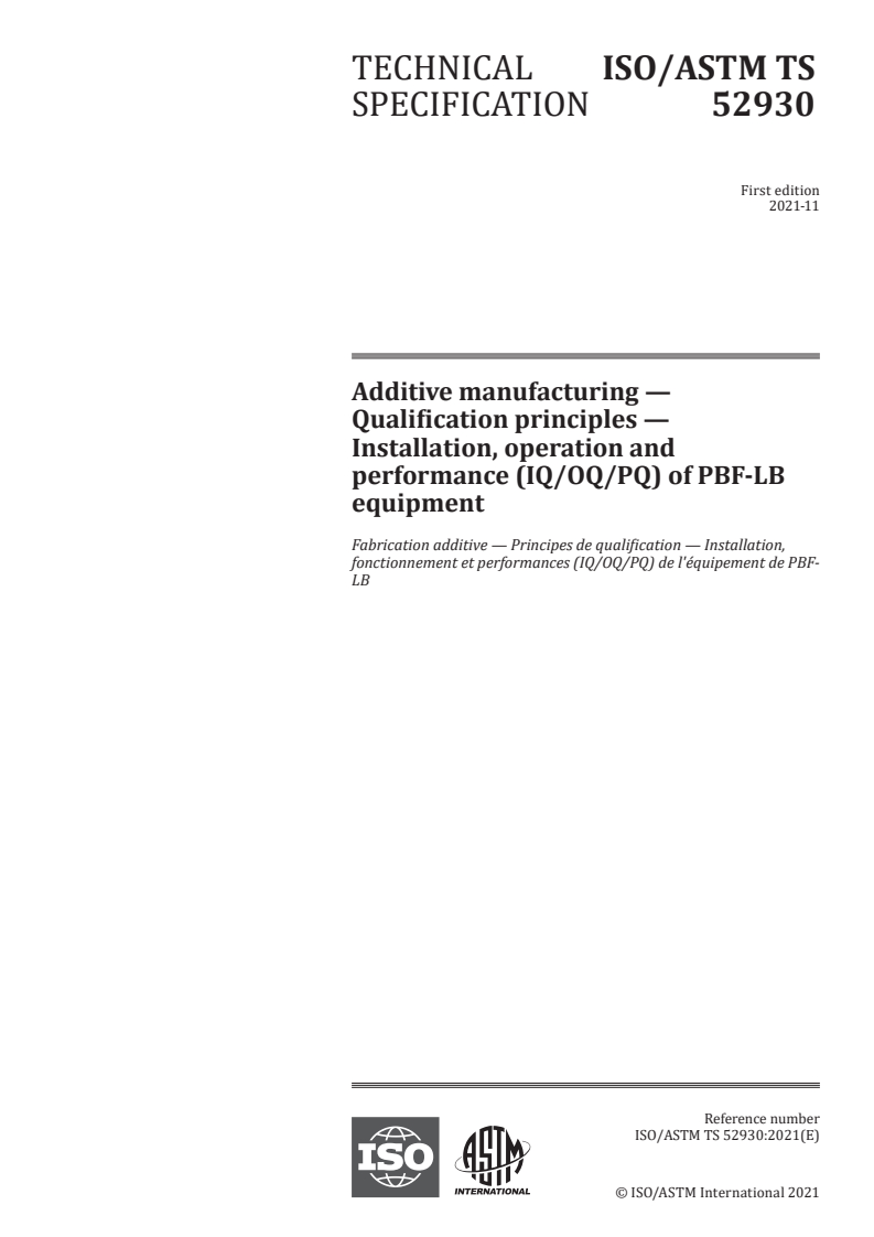 ISO/ASTM TS 52930:2021 - Additive manufacturing — Qualification principles — Installation, operation and performance (IQ/OQ/PQ) of PBF-LB equipment
Released:11/12/2021