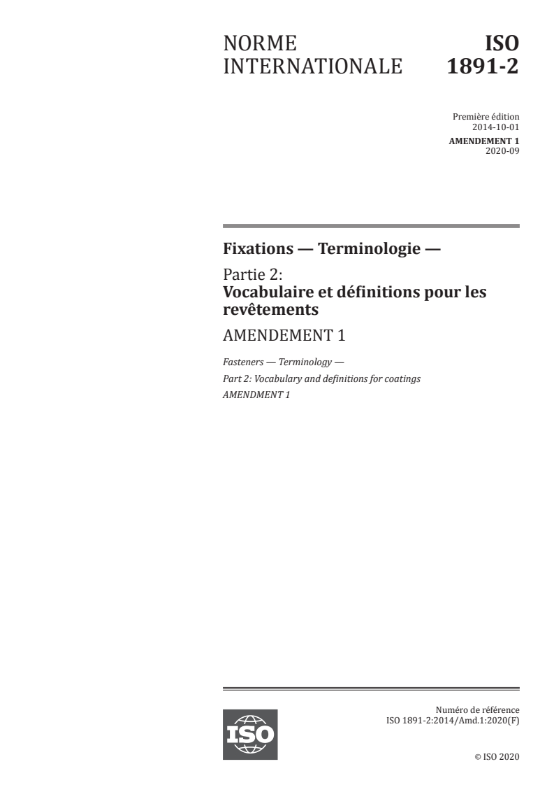 ISO 1891-2:2014/Amd 1:2020 - Fixations — Terminologie — Partie 2: Vocabulaire et définitions pour les revêtements — Amendement 1
Released:9/14/2020