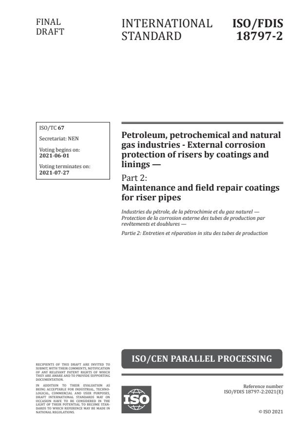 ISO/FDIS 18797-2 - Petroleum, petrochemical and natural gas industries -- External corrosion protection of risers by coatings and linings