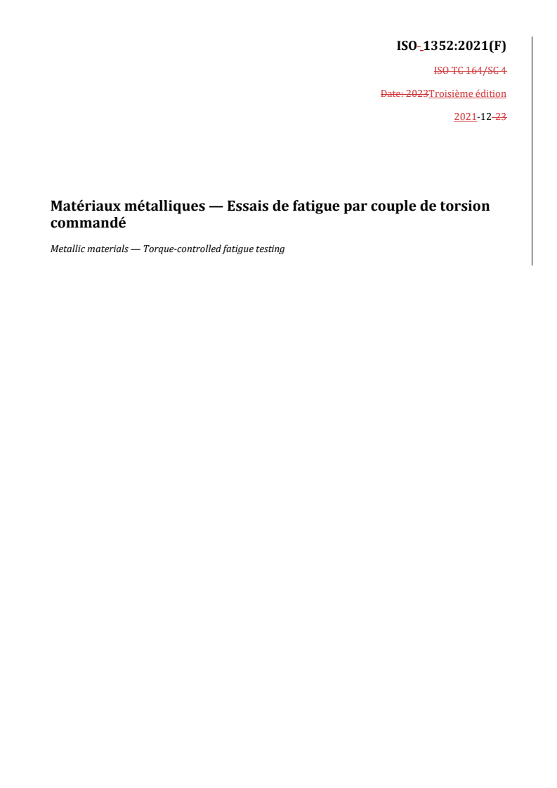 REDLINE ISO 1352:2021 - Matériaux métalliques — Essais de fatigue par couple de torsion commandé
Released:24. 01. 2024