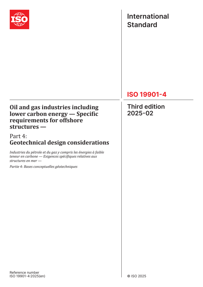 ISO 19901-4:2025 - Oil and gas industries including lower carbon energy — Specific requirements for offshore structures — Part 4: Geotechnical design considerations
Released:14. 02. 2025