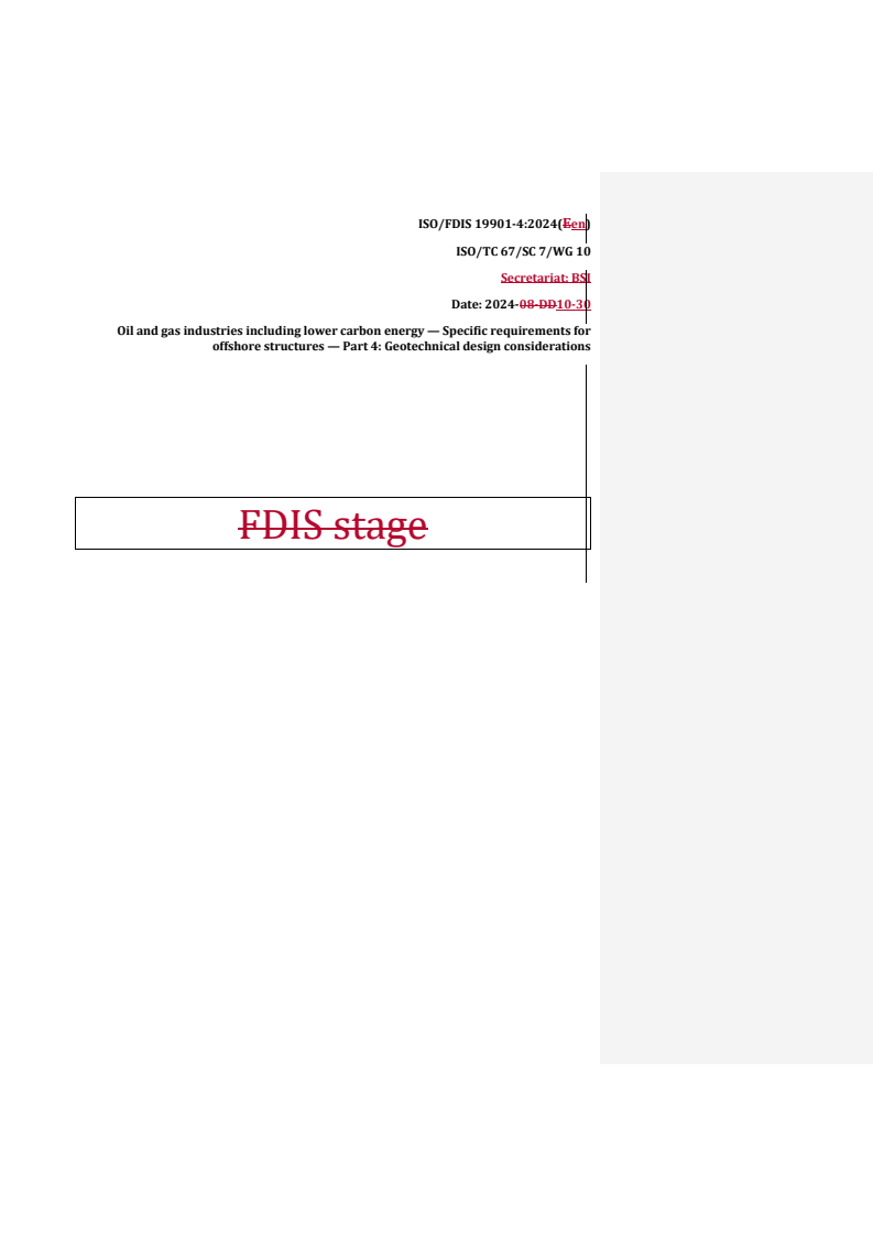 REDLINE ISO/FDIS 19901-4 - Oil and gas industries including lower carbon energy — Specific requirements for offshore structures — Part 4: Geotechnical design considerations
Released:10/31/2024