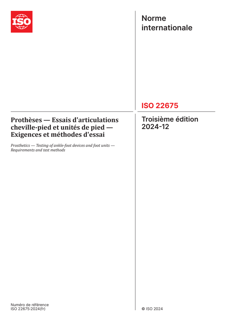 ISO 22675:2024 - Prothèses — Essais d'articulations cheville-pied et unités de pied — Exigences et méthodes d'essai
Released:12/5/2024