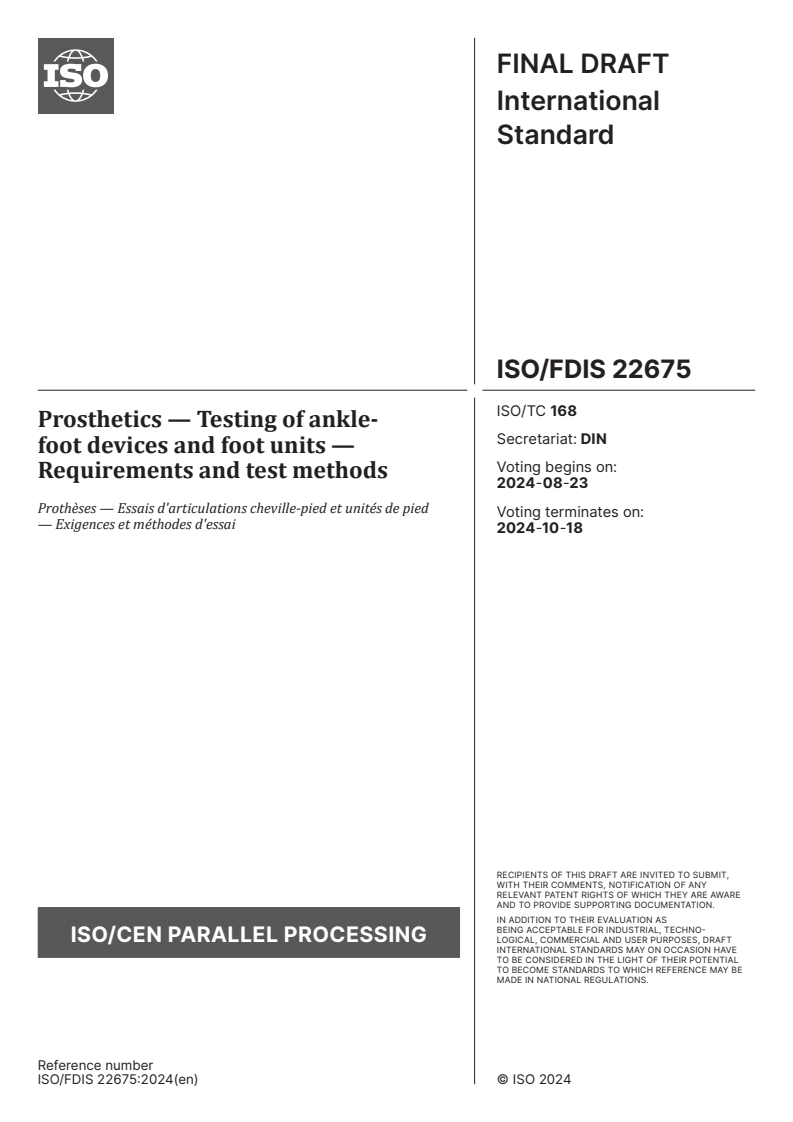 ISO/FDIS 22675 - Prosthetics — Testing of ankle-foot devices and foot units — Requirements and test methods
Released:22. 08. 2024