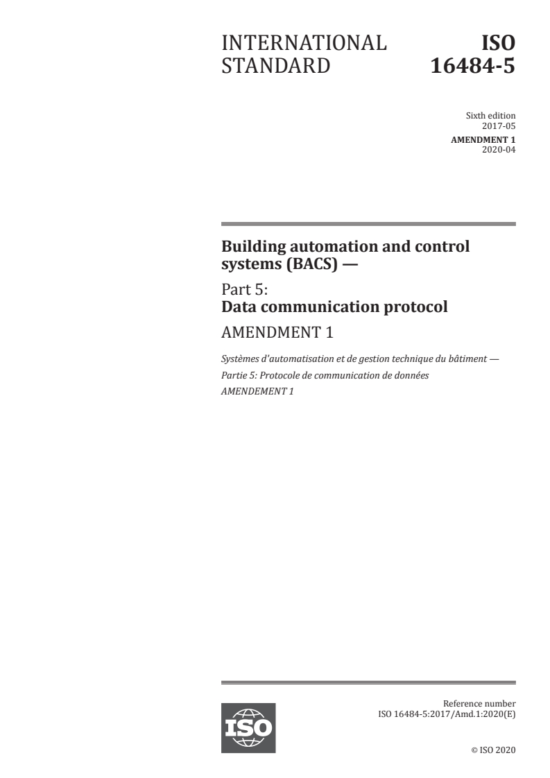 ISO 16484-5:2017/Amd 1:2020 - Building automation and control systems (BACS) — Part 5: Data communication protocol — Amendment 1
Released:4/22/2020