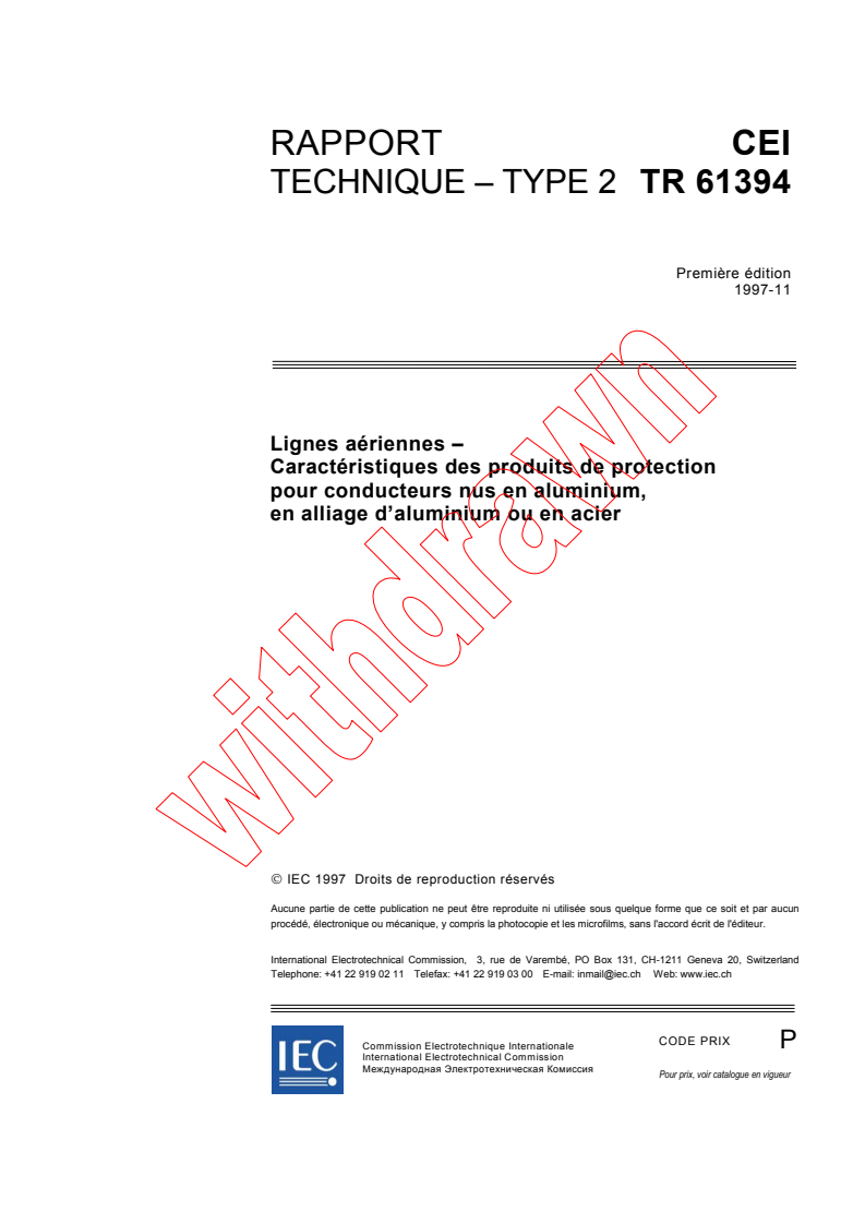 iec61394{ed1.0}fr_d - IEC TS 61394:1997 - Lignes aériennes - Caractéristiques des produits de protection pour conducteurs nus en aluminium, en alliage d'aluminium ou en acier
Released:12/15/1997