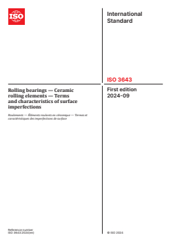 ISO 3643:2024 ISO 3643:2024 - Rolling bearings — Ceramic rolling elements — Terms and characteristics of surface imperfections
Released:6. 09. 2024 - Page 1 preview