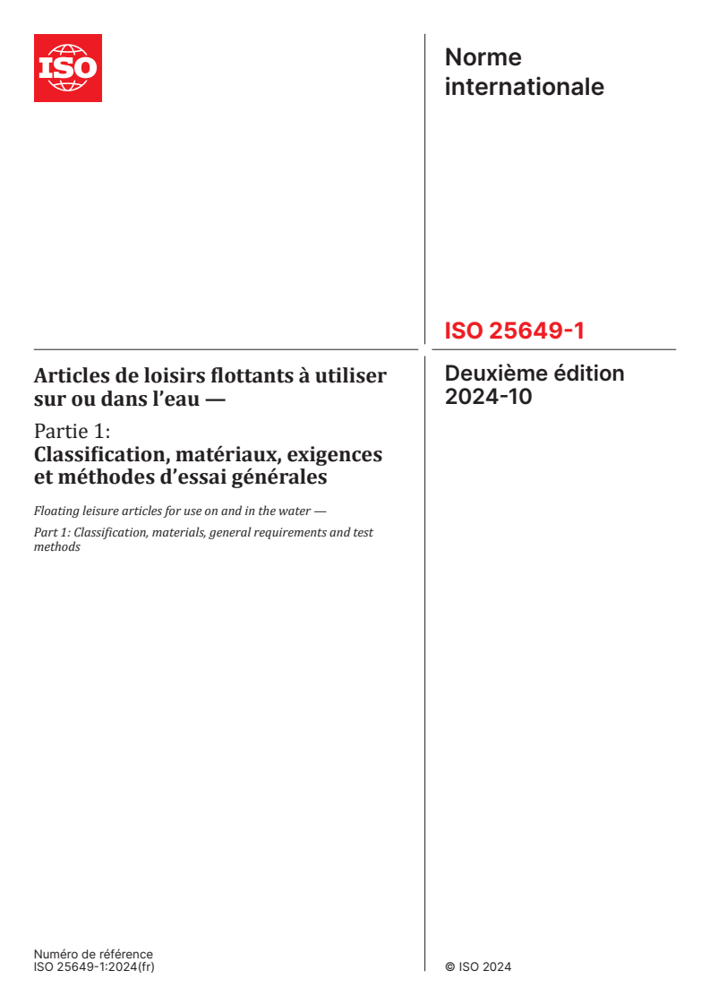 ISO 25649-1:2024 - Articles de loisirs flottants à utiliser sur ou dans l’eau — Partie 1: Classification, matériaux, exigences et méthodes d’essai générales
Released:10/29/2024