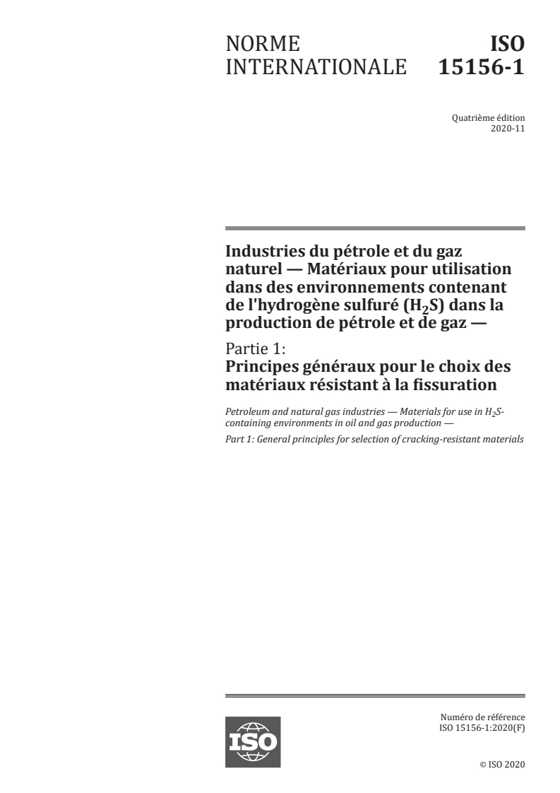 ISO 15156-1:2020 ISO 15156-1:2020 - Industries du pétrole et du gaz naturel — Matériaux pour utilisation dans des environnements contenant de l'hydrogène sulfuré (H2S) dans la production de pétrole et de gaz — Partie 1: Principes généraux pour le choix des matériaux résistant à la fissuration
Released:1/27/2021