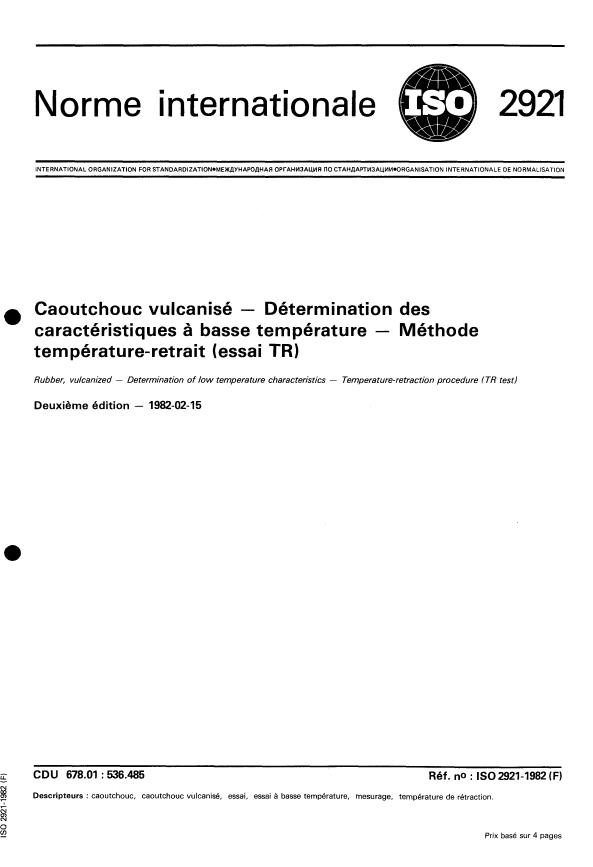 ISO 2921:1982 - Caoutchouc vulcanisé -- Détermination des caractéristiques a basse température -- Méthode température-retrait (essai TR)