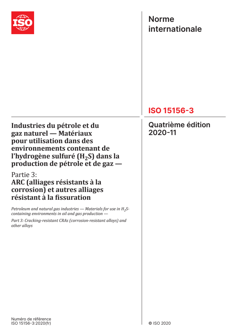 ISO 15156-3:2020 - Industries du pétrole et du gaz naturel — Matériaux pour utilisation dans des environnements contenant de l'hydrogène sulfuré (H2S) dans la production de pétrole et de gaz — Partie 3: ARC (alliages résistants à la corrosion) et autres alliages résistant à la fissuration
Released:9. 04. 2025
