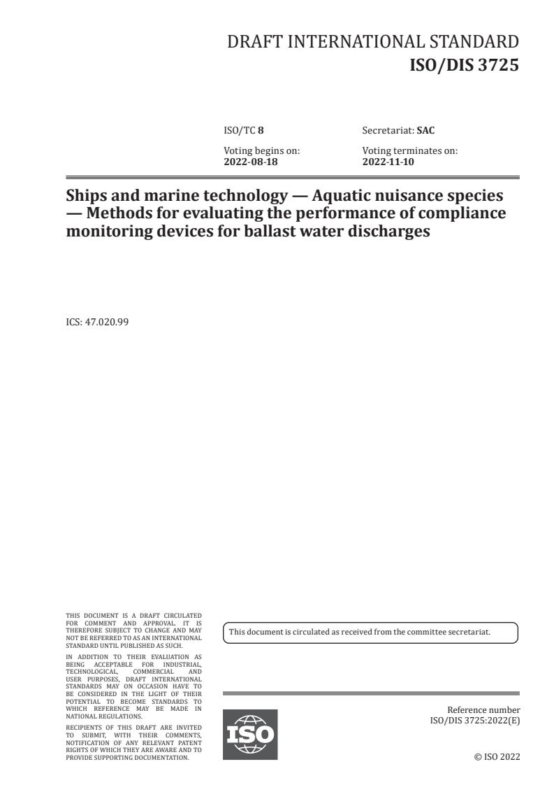 ISO/PRF 3725 - Ships and marine technology — Aquatic nuisance species — Methods for evaluating the performance of compliance monitoring devices for ballast water discharges
Released:6/23/2022