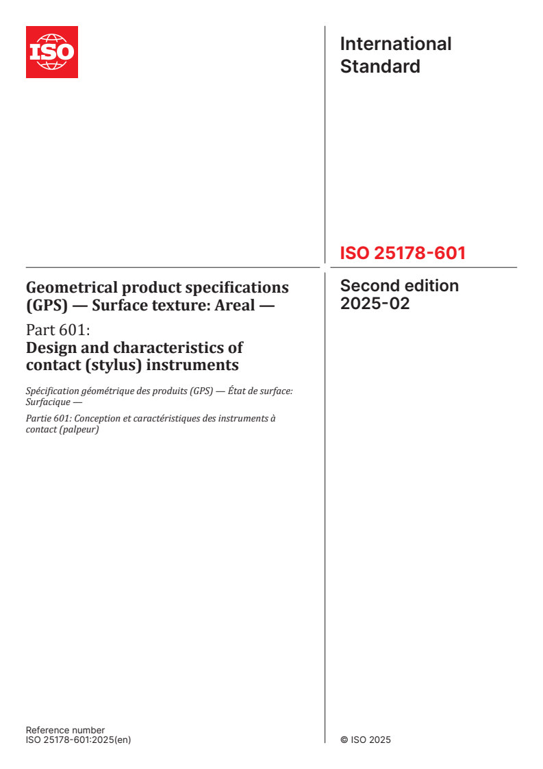 ISO 25178-601:2025 - Geometrical product specifications (GPS) — Surface texture: Areal — Part 601: Design and characteristics of contact (stylus) instruments
Released:14. 02. 2025