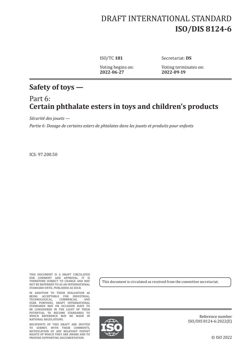 ISO/FDIS 8124-6 - Safety of toys — Part 6: Certain phthalate esters
Released:5/2/2022