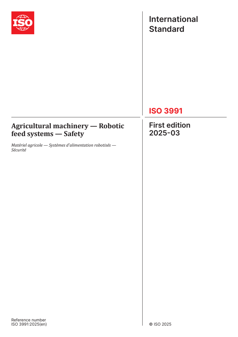 ISO 3991:2025 - Agricultural machinery — Robotic feed systems — Safety
Released:7. 03. 2025