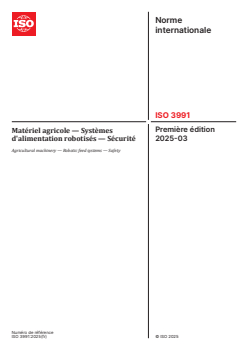ISO 3991:2025 - Matériel agricole — Systèmes d'alimentation robotisés — Sécurité
Released:7. 03. 2025 - Page 1 preview