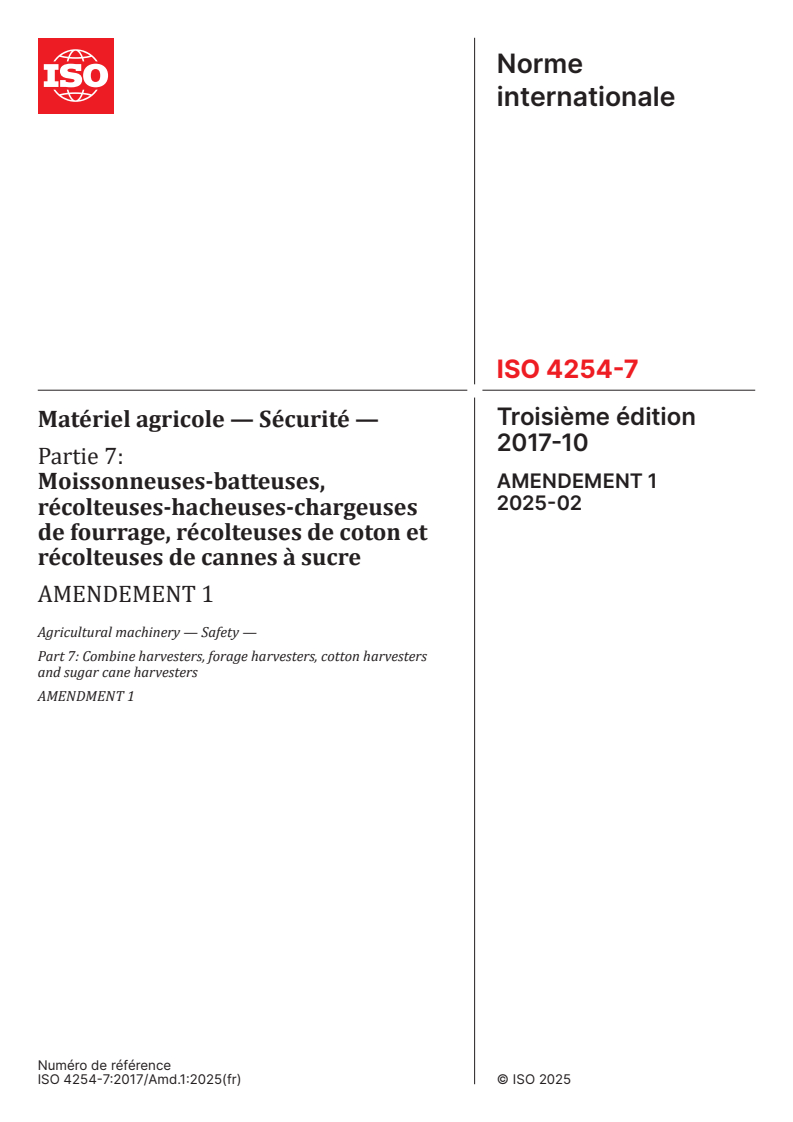 ISO 4254-7:2017/Amd 1:2025 - Matériel agricole — Sécurité — Partie 7: Moissonneuses-batteuses, récolteuses-hacheuses-chargeuses de fourrage, récolteuses de coton et récolteuses de cannes à sucre — Amendement 1
Released:19. 02. 2025