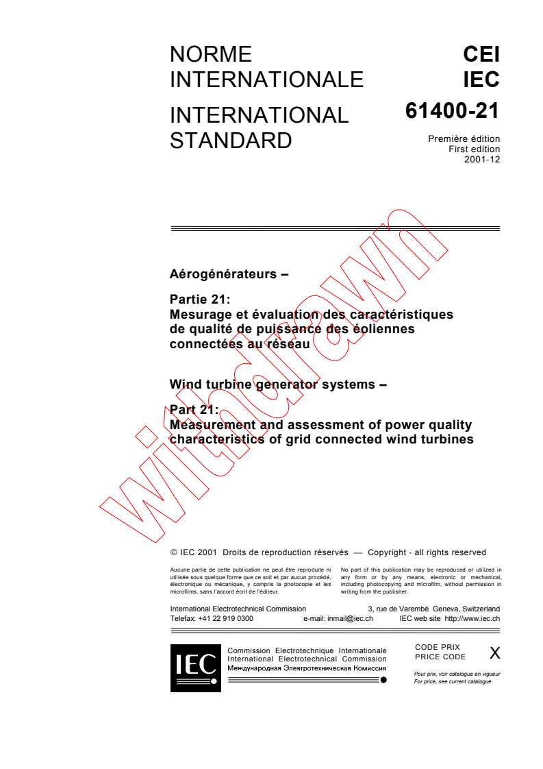 IEC 61400-21:2001 - Wind turbine generator systems - Part 21: Measurement and     assessment of power quality characteristics of grid connected wind turbines
Released:12/14/2001
Isbn:2831861136